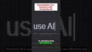 Revolutionize Your Research with Perplexity AI