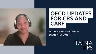 TAINA Tip - Latest updates from the OECD related to CRS and CARF
