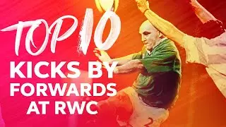 FORWARDS WITH A BOOT 🦵 Top Ten Kicks By Forwards at Rugby World Cup