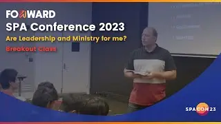 SPA Conference 2023 | Are Leading and Ministry for me? | Sam and Michelle Cameron