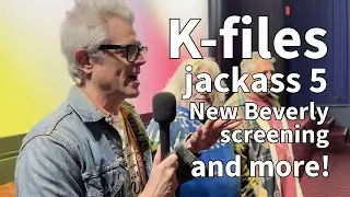 Kfiles: Jackass 5 + a sold-out  New Beverly screening. EP.26