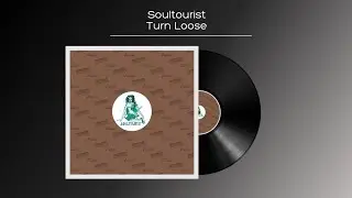 Soultourist - Turn Loose