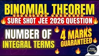 Binomial Theorem Class 11 & 12 | Number of Integral Terms Short Trick | JEE Mains 2026