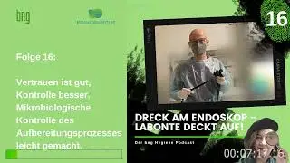 Dreck am Endoskop - Labonte deckt auf! Der bng Hygiene-Podcast, Folge 16