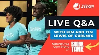 Live Q&A with Kim and Tim Lewis of CurlMix at TSP Live 2019 | Natural Hair Care Brand on Shark Tank