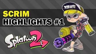 Splatoon 2 - Scrim Highlights #1