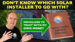 Let Me Help You Choose A Solar Installer