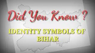 IDENTITY SYMBOL'S OF  BIHAR ?