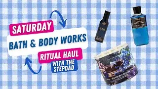 🛍️ Bath & Body Works Saturday Ritual Haul | Blueberry Bellini Candle + Shopping with the Stepdad 🚗