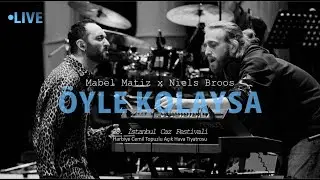 Mabel Matiz x Niels Broos - Öyle Kolaysa (28. İstanbul Caz Festivali)