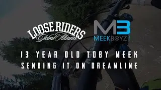Loose Riders | 13 Year Old Toby Meek Sending It On Dreamline