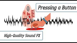 Pressing a Button Sound Effect | High-Quality Sound FX