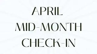 🌦April | Mid-month Check -In | #LifeAssessment 🦋