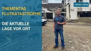 Thementag Flutkatastrophe: So sieht es aktuell im Ahrtal aus (19.08.2021)