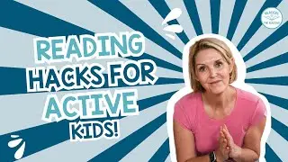 Reading with Active Kids: 3 Movement Ideas to Improve Focus & Comprehension