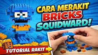 Unboxing dan Tutorial Cara Merakit Mainan Lego Bricks Squidwards