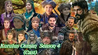 Kurulus Osman Season 4 Actors Real Life, Age, Life Style, Real Pictures | Osman 4