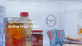 Bespoke Top Mount Freezer: Active Fresh Filter | Samsung