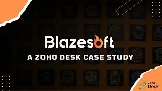 Blazesoft: A Zoho Desk Case Study