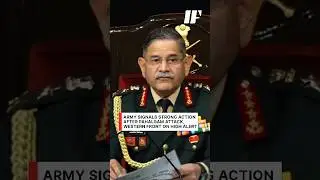 Army Signals Strong Action After Pahalgam Attack, Western Front on High Alert