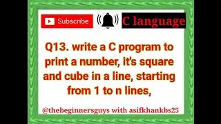 Write a C Program to Print a number, it's square and cube in a line ,starting from 1 to n lines