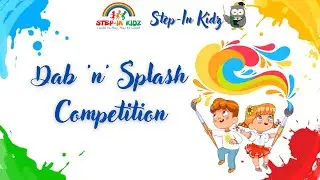 Step-In Kidz 🎨 Dab &lsquo;n&rsquo; Splash 2025 :: Junior KG Artists Dab with Colours.. 🌈✨🖌️