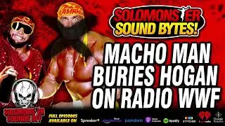 Solomonster On Randy Savage BURYING Hulk Hogan On Radio WWF (And The Roman Reigns Voodoo Theory!)