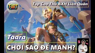 Taara Li&ecirc;n Qu&acirc;n 2025 &ndash; C&aacute;ch Chơi, Build L&ecirc;n Đồ, Bảng Ngọc & Combo Mạnh!