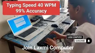 Typing Speed 40 WPM with Accuracy 99% l Beltron l BSSC l Railway l Join Laxmi Computer