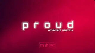 Movement Machina - Proud