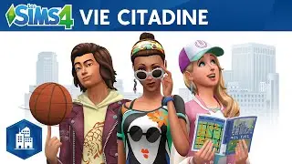 Les Sims 4 Vie Citadine : bande-annonce officielle