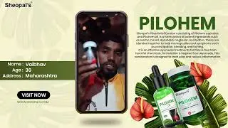 No More Piles Pain | Real Sheopal Pilohem Experience