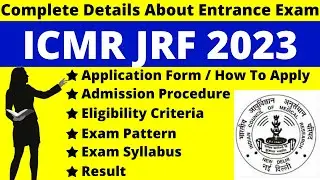 ICMR JRF 2023 Full Details: Notification, Dates, Application, Syllabus, Pattern, Eligibility