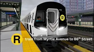 Roblox Callagton and Madison Lines (PST-5R) R train from Myrtle Avenue to 86th Street