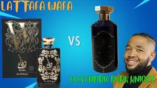 Lattafa Wafa VS Alexandria Dark Knight (Kilian Black Phantom Clone)