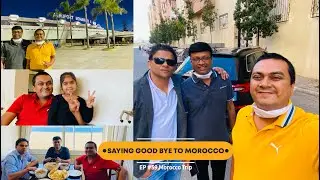 EP #59 - Goodbye Morocco !! ഒരു വിടപറയൽ വീഡിയോ 😢