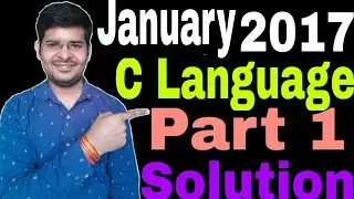 C Language January 2017 Part 1 Paper Solution || O Level C Language January 2017 Part 1 Solution