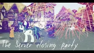 Legends of Equestria - The Server Closing Party