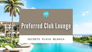Secrets Playa Blanca - Preferred Club Lounge