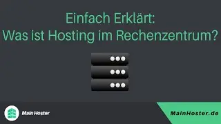 Einfach Erkl&auml;rt: Was ist Hosting im Rechenzentrum?