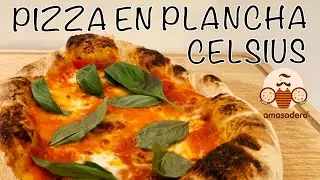 PIZZA NAPOLITANA EN PLANCHA CELSIUS de &ldquo;El Amasadero&rdquo; (unboxing y prueba)