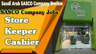 Saudi Arab Store Keeper Job l Saudi Arab Cashier Job Saudi Arab SASCO Company Review 