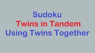 Sudoku Primer 278 - Twins in Tandem