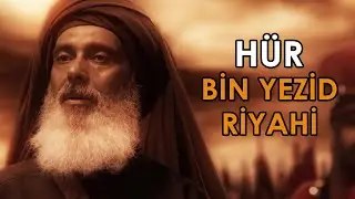 H&uuml;r bin Yezid Riyahi'nin Şehadeti