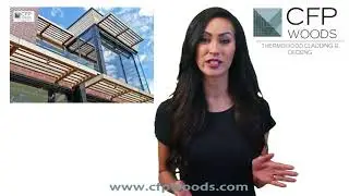 CFP Woods Thermally Modified Wood Introduction Video