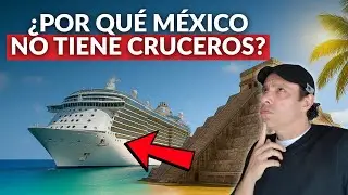 ¿Por qué no hay cruceros saliendo de México? La verdad revelada!