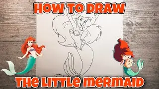 HOW TO DRAW ARIEL THE LITTLE MERMAID | Easy Step-by-Step Tutorial |