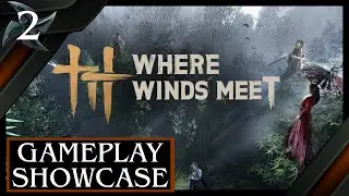Gameplay Showcase #2 - Where Winds Meet - Action RPG &ndash; Everstone Studios - PS5 2026