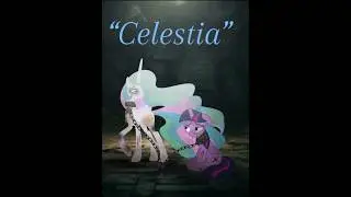 &ldquo;Celestia&rdquo; Episode 8 #mlp #cartoon #mlphorror