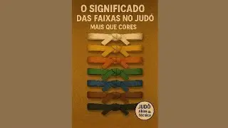 O Significado das Faixas no Jud&ocirc; &ndash; Mais que Cores